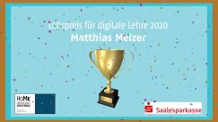 Lehrpreis für digitale Lehre 2020: Matthias Melzer
