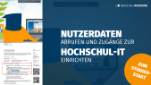 thumbnail of medium Nutzerdaten abrufen und Zugänge zur Hochschul-IT einrichten